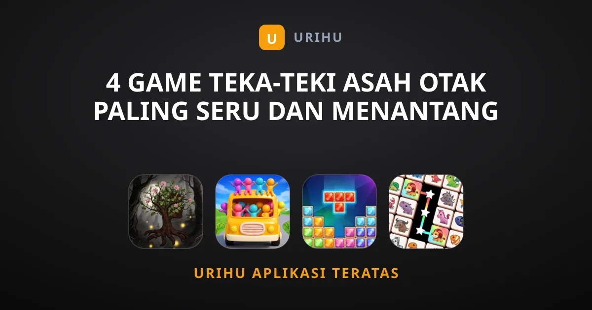 4 Game Teka-Teki Asah Otak Paling Seru dan Menantang